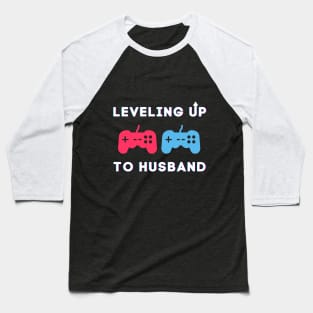 Leveling Up To Husband Baseball T-Shirt